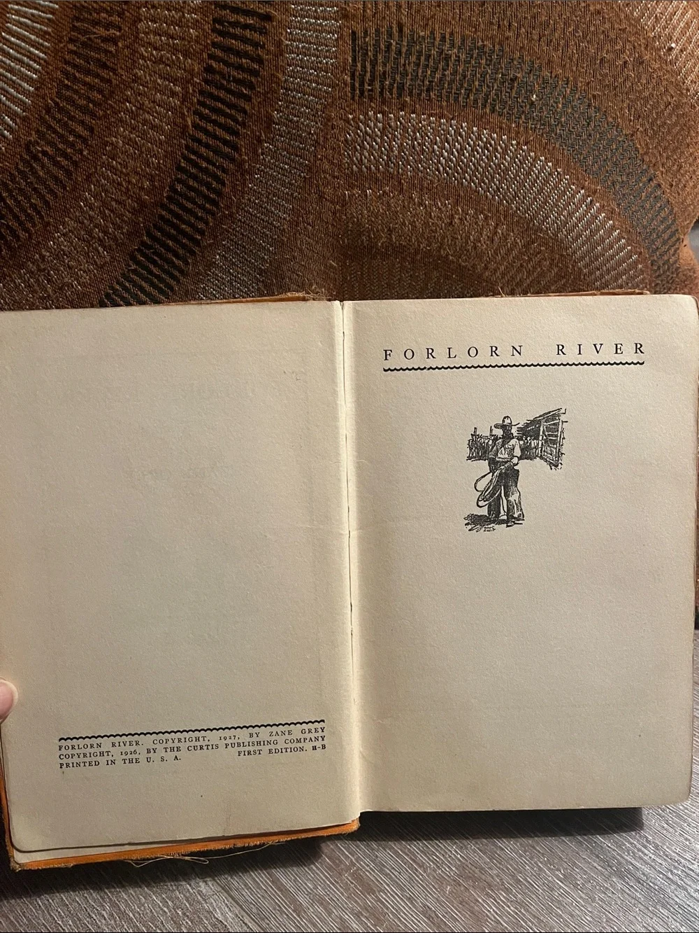 Forlorn River by Zane Grey 1927[First Edition]